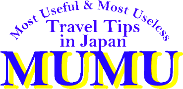 MUMU travel tips in Japan